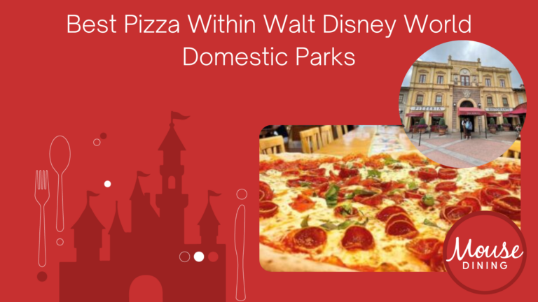 The Best Pizza Places in Disney World